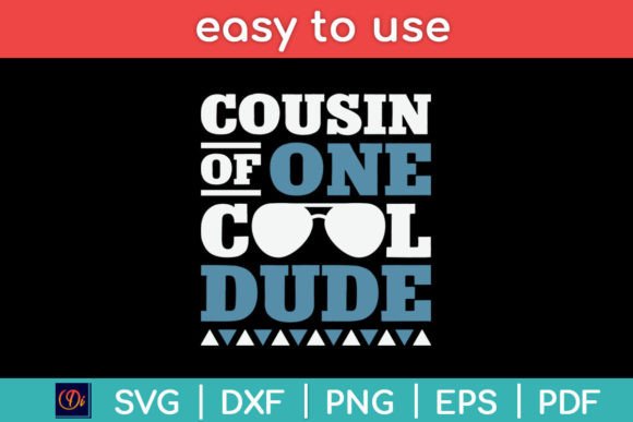 Cousin of One Cool Dude - Birthday Boy Graphics for Crafts