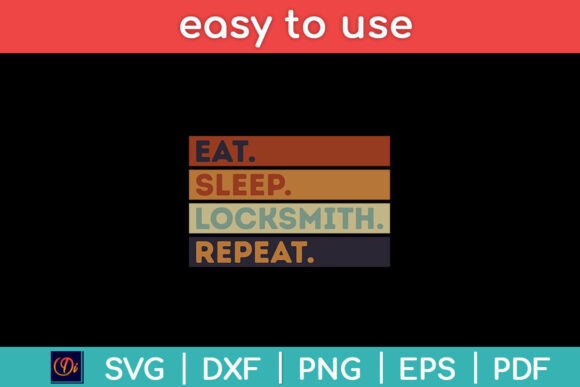 Eat Sleep Locksmith Repeat Graphics for Crafts