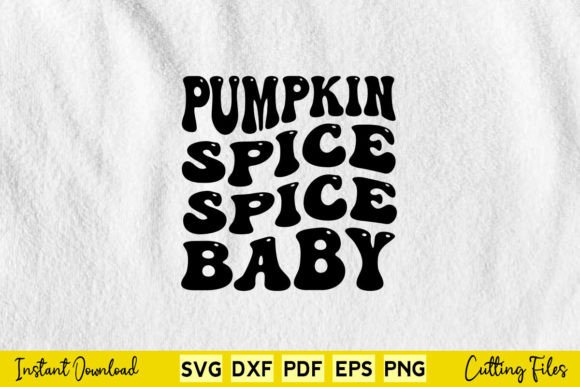 Halloween Pumpkin Spice Spice Baby Graphics for Crafts