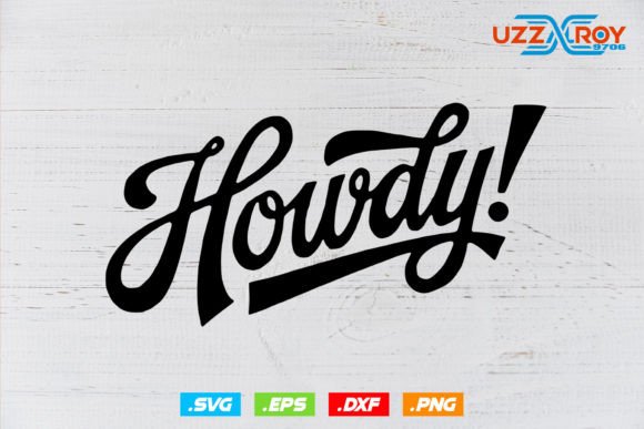 Howdy Svg Graphics for Crafts