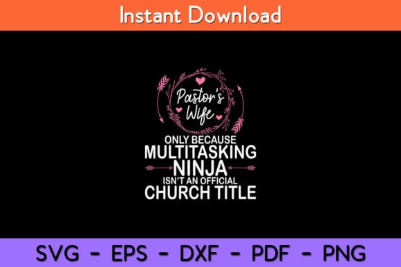Pastor Wife Only Because Multitasking Graphics