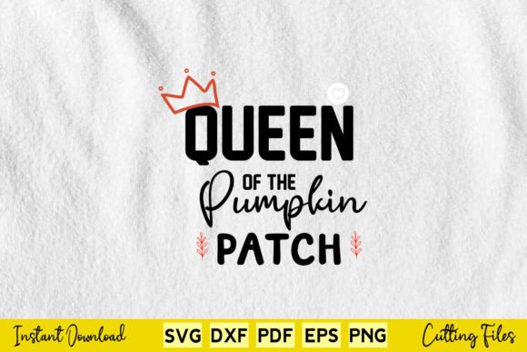 Queen Off The Pumpkin Patch Halloween Graphics for Crafts