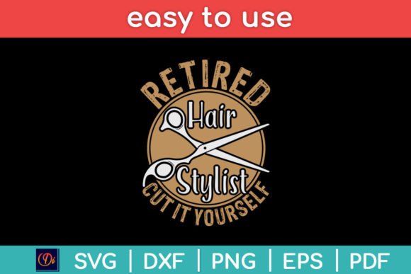 Retired Hair Stylist Hairdresser Graphics for Crafts