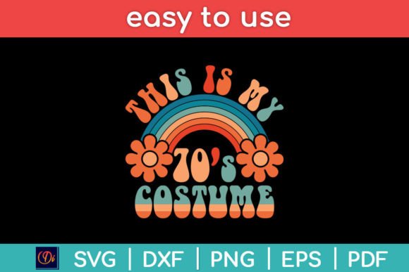 This is My 70s Costume 60s Vibes Party Graphics for Crafts